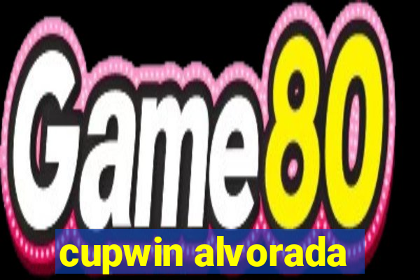 cupwin alvorada